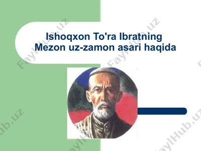 ishoqxon to'ra ibratning mezon uz-zamon asari haqida — PPT