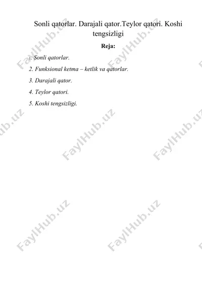 sonli qatorlar. darajali qator.tеylor qatori. koshi tengsizligi — DOC