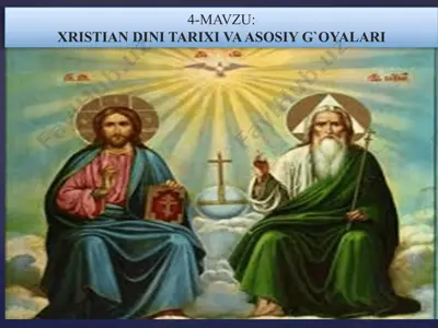 xristian dini tarixi va asosiy g`oyalari — PPTX
