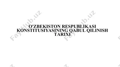 o'zbekiston respublikasi konstitusiyasining qabul qilinishi — PPTX