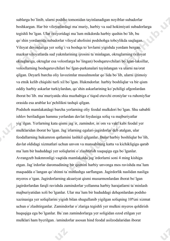 oridagi ma`lum mikdorda harbiy qushin bo`lib, bu qo`shin yordamida subadorlar viloyal aholisini podshohga tobcylikda saqlagan. viloyat devonlariga yer solig`i va boshqa to`lovlarni yigishda yordam bergan. mazkur viloyatlarda sud yukmlarining ijrosini ta`minlagan, okruglarning (viloyat okruglariga, okruglar esa volostlarga bo`lingan) boshqaruvchilari bo`lgan-laksillar, volosllarning boshqaruvchilari bo`fgan-parkanalari tayinlangan va ularni na/orat qilgan. deyarli barcha oliy lavozimlar musulmonlar qo`lida bo`lib, ularni ijtimoiy va etnik kelib chiqishi turli xil bo`lgan. hukmdorlar. harbiy boshliqlar va bir qism oddiy harbiy askarlar turkiylardan, qo`shin askarlarining ko`pchiligi afgonlardan iborat bo`lib. ma`muriyatda shia mazhabiga e`tiqod etuvchi eroniylar va ruhoniysar orasida esa arablar ko`pchilikni tashqii qilgan. podshoh mamlakatdagi barcha yerlarning oliy feodal mulkdori bo`lgan. shu sababli ishlov beriladigan hamma yerlardan davlat foydasiga soliq va majburiyatlar yig`ilgan. yerlarning kata qismi jag`ir, zamindor, in`om va vakf kabi feodal yer mulklaridan iborat bo`lgan. jag`irlarning egalari-jagirdorlar deb atalgan, ular feodallarning hukumron qatlamini lashkil qilganlar. bular harbiy boshliqlar bo`lib, davlat oldidagi xizmatlari uchun unvon va mansabining katta …