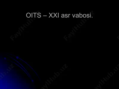 oits – xxi asr vabosi — PPT