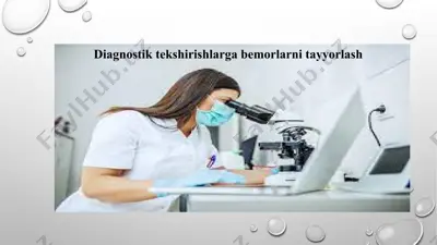 diagnostik tekshirishlarga bemorlarni tayyorlash — PPTX