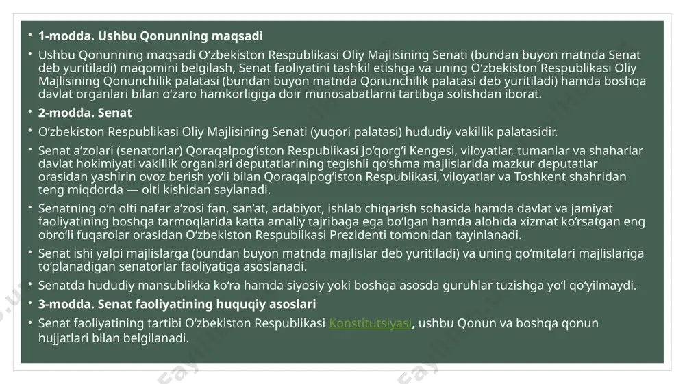 va murojaatlar bilan chiqishi mumkin, ular palataning qarori bilan rasmiylashtiriladi. senat qarorlari, ushbu qonunda nazarda tutilgan hollarni istisno etganda, senat a’zolari umumiy sonining ko‘pchilik ovozi bilan qabul qilinadi. 8-modda. senat va qonunchilik palatasining birgalikdagi vakolatlari senat va qonunchilik palatasining birgalikdagi vakolatlari quyidagilardan iborat: 1) o‘zbekiston respublikasining konstitutsiyasini qabul qilish, unga o‘zgartish va qo‘shimchalar kiritish; 2) o‘zbekiston respublikasining konstitutsiyaviy qonunlari hamda qonunlarini qabul qilish, ularga o‘zgartish va qo‘shimchalar kiritish; 3) o‘zbekiston respublikasining referendumini o‘tkazish to‘g‘risida va uni o‘tkazish sanasini tayinlash haqida qaror qabul qilish; 4) o‘zbekiston respublikasi ichki va tashqi siyosatining asosiy yo‘nalishlarini belgilash hamda davlat strategik dasturlarini qabul qilish; 5) o‘zbekiston respublikasi konstitutsiyasiga binoan o‘zbekiston respublikasining hokimiyat tarmoqlari tizimini hamda qonun chiqaruvchi, ijro etuvchi va sud hokimiyati organlarining vakolatlarini belgilash; 6) o‘zbekiston respublikasi tarkibiga yangi davlat tuzilmalarini qabul qilish va ularning o‘zbekiston respublikasi tarkibidan chiqishi haqidagi qarorlarni tasdiqlash; 7) boj, valyuta va kredit ishlarini qonun yo‘li bilan tartibga solish; 8) …