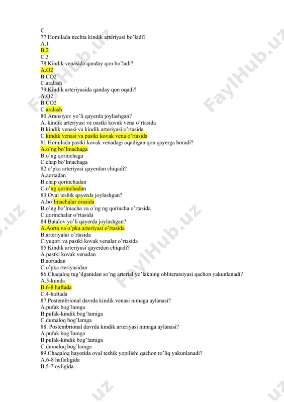 k arteriyasi nimaga aylanasi? a.pufak bog’lamga b.pufak-kindik bog’lamiga c.dumaloq bog’lamga 89.chaqaloq hayotida oval teshik yopilishi qachon to’liq yakunlanadi? a.6-8 haftaligida b.5-7 oyligida c.2-sutkada 90.yangi tug’ilgan chaqaloqning yurak og’irligi tana vazning necha foizni tashkil qiladi? a.0.8 % b.0.4 % c.0.6% 91.yangi tug’ilgan chaqaloqning yurak og’irligi tana vazning necha foizni tashkil qiladi? a.0.8 % b.0.4 % c.0.6% 92.yurak chaqloqlikdan kata bo’lgunga qadar necha barobar kattalashadi? a.8 b.5 c.10 93.chaqaloqda qorinchalar va bo’lmachalar nisbati qanday? a.bir xil b.bo’lmachalar nisbatan katta c.qorinchalar nisbatan katta 94.chaqaloqning yuragi qanday joylashgan bo’ladi? a.vertikal b.gorizontal c.tikka 95.yangi tug’ilgan chaqaloqda aorta kattaligi qanday bo’ladi? a.21 mm b.16 mm c.30 mm 96 yangi tug’ilgan chaqaloqda o’pka arteriyasi kattaligi qanday bo’ladi? a.21 mm b.16 mm c.30 mm 97.kattalarda aorta kattaligi qanday bo’ladi? a.71 mm b.76 mm c.80 mm 98 kattalarda o’pka arteriyasi kattaligi qanday bo’ladi? a.71 mm b.76 mm c.80 mm 99.yangi tug’ilgan chaqaloqda yurakning asosiy hajmi qanchani tashkil qiladi? a.4-5 …