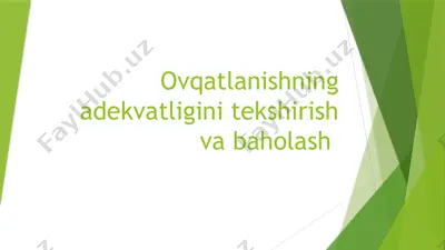 ovqatlanishning adekvatligini tekshirish va baholash — PPTX