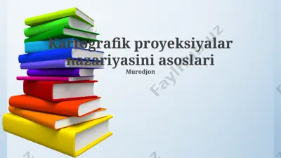 kartografik proyeksiyalar nazariyasini asoslari — PPTX