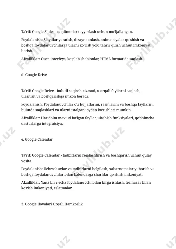 , xabarnomalar yuborish va boshqa foydalanuvchilar bilan kalendarga sharhlar qo'shish imkoniyati. afzalliklar: yana bir necha foydalanuvchi bilan birga ishlash, tez nazar bilan ko'rish imkoniyati, eslatmalar. 3. google ilovalari orqali hamkorlik google ilovalari bir vaqtda bir nechta foydalanuvchiga birgalikda ish olib borish imkoniyatini beradi. masalan: google docs: bir necha odam bir hujjatda ishlashi va sharhlar yozishi mumkin. google sheets: ko‘pchilik bilan birga ma'lumotlarni tahlil qilish va faylning har bir o'zgarishlarini ko‘rish. google ilovalarining afzalliklari rasm tavsiyasi: har bir ilovaning logotipi yoki xizmatlari ko'rsatilgan kolaj. bunday rasmlar ko’proq eslatma beruvchi va ko'rinishga qiziqarli bo'ladi.