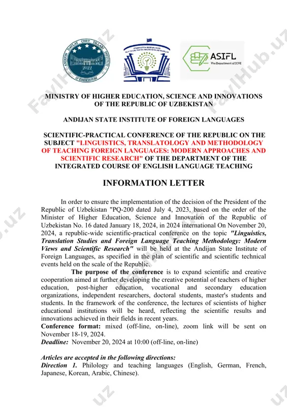 d on the order of the minister of higher education, science and innovation of the republic of uzbekistan no. 16 dated january 18, 2024, in 2024 international on november 20, 2024, a republic-wide scientific-practical conference on the topic "linguistics, translation studies and foreign language teaching methodology: modern views and scientific research" will be held at the andijan state institute of foreign languages, as specified in the plan of scientific and scientific technical events held on the scale of the republic. the purpose of the conference is to expand scientific and creative cooperation aimed at further developing the creative potential of teachers of higher education, post-higher education, vocational and secondary education organizations, independent researchers, doctoral students, master's students and students. in the framework of the conference, the lectures of scientists of higher educational institutions will be heard, reflecting the scientific results and innovations achieved in their fields in recent years. conference …