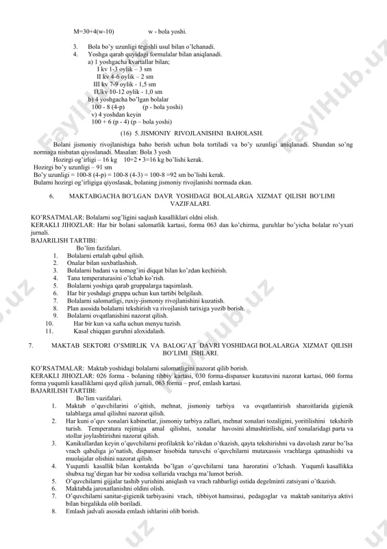 ing bosh va oyoq kiyimi yechiladi, 9. bola vertikal bo’y o’lchagichga shunday turadi: bunda uning ensa do’mbog’i, kuragi, dumbasi, boldiri va tavoni bo’y o’lchagichga tegib turadi. hamshira bir qo’li bilan siljiydigan to’siqni bolaning boshi tomoniga sekin asta pasaytirib keladi va bola boshiga yetgach to’xtatadi. yon tomondagi sm belgisiga qarab bo’y uzunligini aytadi. b) bosh aylanasini o’lchash. 1. sm lentani 0,5 % li xloramin bilan artiladi. 2. bolani yechintirib yotqiziladi. 3. sm lenta bilan bo’yni tagidan o’tkaziladi. 4. sm lenta bolani ensa do’mbog’iga qo’yilib old tomonga o’tkaziladi. 5. yon tomondan sm lenta quloq suprasi orqasidan, old tomonidan qosh yoylari bo’ylab yo’naltiriladi va o’rtada tutashtirib necha sm ekanligini ko’riladi. v) ko’krak aylanasini o’lchash. ko’krak yoshidagi bola yechintirib yotqiziladi, kattaroq bola bo’lsa o’tqiziladi. 1. sm lenta 0,5% xloramin bilan artiladi. 2. sm lenta quydagi yo’nalishlar bo’yicha yo’naltiriladi. 3. orqadan kurak uchlaridan. 4. yon tomondan qo’ltiq ostidan. 5. old tomondan ko’krak uchlaridan (o’smir qizlarda …