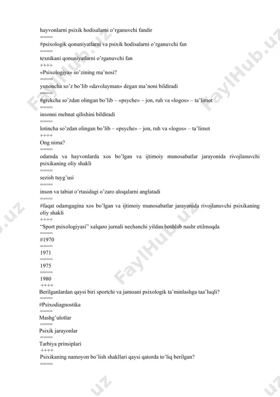 insiplаri ++++ psixikaning namoyon bo’lish shakllari qaysi qatorda to’liq berilgan? ==== #psixik jarayonlar, psixologik holatlar, shaxs xususiyatlari ==== shaxs xarakteri, sezish tuyg’usi ==== borliq bilan bo’lgan o’zaro munosabatlarda ==== shaxs xususiyatlari, shaxs xarakteri ++++ psixologiyaning predmeti nima? ==== o’simlik,inson,hayvon ==== jamiyat ==== texnika ==== #konkret shaxs ++++ umumiy psixologiyaning asosiy metodlari necha guruhga bo’linadi? ==== #5 ta ==== 4 ta ==== 6 ta ==== 3 ta ++++ kuzatish metodi turlari qaysi qatorda to’liq berilgan? ==== tashqi va ichki, erkin kuzatuv, guruh ichida kuzatish. ==== og’zaki so’roq, yozma so’roq ==== #tashqi va ichki, erkin kuzatuv, guruh ichida kuzatish, guruh tashqarisida kuzatish ==== anketa va test o’tkazish ++++ so’roq metodi turlari qaysi qatorda to’liq berilgan ? ==== og’zaki so’roq, yozma so’roq, erkin so’roq, standartlashtirilmagan so’roq ==== og’zaki so’roq, standartlashtirilgan so’roq, erkin so’roq ==== yozma so’roq, erkin so’roq, standartlashtirilgan so’roq ==== #og’zaki so’roq, yozma so’roq, erkin so’roq, standartlashtirilgan so’roq ++++ test metodining turlari …