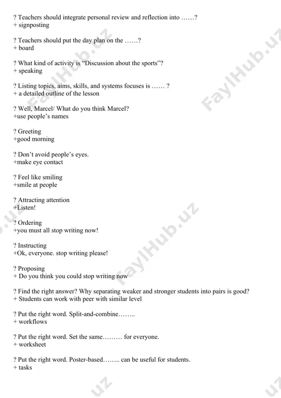 ents. + tasks ? find the example for multilevel task + making stories ? find the right technique for mixed level classes + letting students what to do ? find the right technique for mixed level classes + early and late finishers ? find the right task for mixed level classes + joining other groups ? find the right answer. stronger students are…….. + who knows the subject very well and always ready for the lesson ? find the right answer. weaker students are…….. + who cannot master the subject very well ? gtky is….. + getting to know you ? the term synergy refers to + the energy and achievement that comes when people combine their abilities and efforts to work together ?what stages of group development bruce tuckman suggested + forming, storming, norming, performing ?what is group work + work done by a group of people in collaboration. …