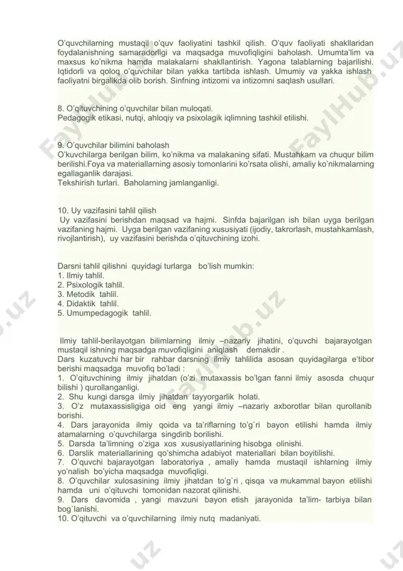 ishda: · o’quv fani va mavzuning o’ziga xos tomonlari, o’quvchilar yoshi va bilim darajasi e’tiborga olingan holda ta’lim-tarbiya maqsadining to’g`ri va asosli qo’yilganligi; · o’quvchilarning tayyorgarligi, o’rganilayotgan mavzu bo’yicha darslar tizimidagi aynan shu darsning o’rnini hisobga olgan holda maqsad qo’yilishining to’g`riligi va asoslanganligi; · dars asosiy g`oyasining to’g`ri qo’yilishi va o’quvchilarga maqsadning yetkazilishi, maqsadga erishish darajasi. 3. dars tuzilmasi va darsning tashkil qilinishini tahlil qilishda: · dars tuzilmasining dars maqsadlariga mosligi;. · darsning turi, strukturasining puxta o’ylanganligi; · dars bosqichlarining mantiqiy ketma- ketliligi va bir- biri bilan bog`liqligi; · dars bosqichlari uchun vaqtning to’g`ri taqsimlanganligi; · o’qitish shakllarining to’g`ri tanlanganligi; · dars rejasining mavjudligi va uning o’qituvchi tomonidan bajarilishini tashkil qilish; · dars jihozlari. o’qituvchi va o’quvchilarning mehnatini unumli tashkil qilish. 4. dars mazmunini tahlil qilishda. · dars mazmunining davlat ta’lim standarti talablariga mosligi; · materiallarning ishonchliligi, to’liqligi, tushunarliligi; · bayon qilinayotgan materialning ilmiy darajasi; · darsning tarbiyaviy yo’nalishi, ta’limiy …