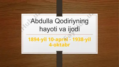 abdulla qodiriyning hayoti va ijodi — PPTX