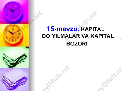 kapital bozori va kapital qo‘yilmalar — PPT