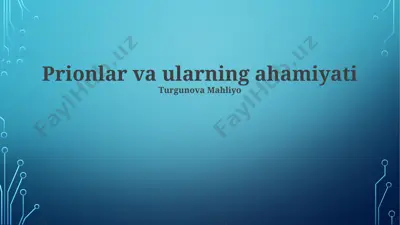 prionlar va ularning ahamiyati — PPTX