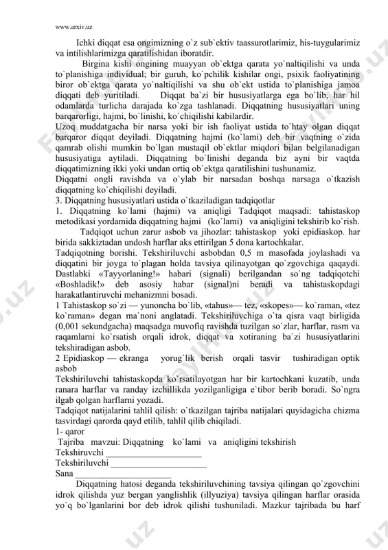 unda to`planishiga ihtiyoriy diqqat deb aytiladi. psixik faoliyat, ongning muayyan ob`ektga avvalo ihtiyoriy ravishda qaratilib, so`ngra uning ahamiyati tushunilgan sari o`z-o`zidan qaratilib, boqiladigan diqqat turi — ihtiyoriylikdan so`nggi qiqqat deb aytiladi. tashqi diqqat deb ongimizning ob`ektiv voqelikdagi narsa va hodisalarga, ularning ayrim belgi va hususiyatlariga yo`naltiqilishi, ularda aktiv to`planishiga aytiladi. ichki diqqat esa ongimizning o`z sub`ektiv taassurotlarimiz, his-tuygularimiz va intilishlarimizga qaratilishidan iboratdir. birgina kishi ongining muayyan ob`ektga qarata yo`naltiqilishi va unda to`planishiga individual; bir guruh, ko`pchilik kishilar ongi, psixik faoliyatining biror ob`ektga qarata yo`naltiqilishi va shu ob`ekt ustida to`planishiga jamoa diqqati deb yuritiladi. diqqat ba`zi bir hususiyatlarga ega bo`lib, har hil odamlarda turlicha darajada ko`zga tashlanadi. diqqatning hususiyatlari uning barqarorligi, hajmi, bo`linishi, ko`chiqilishi kabilardir. uzoq muddatgacha bir narsa yoki bir ish faoliyat ustida to`htay olgan diqqat barqaror diqqat deyiladi. diqqatning hajmi (ko`lami) deb bir vaqtning o`zida qamrab olishi mumkin bo`lgan mustaqil ob`ektlar miqdori bilan belgilanadigan hususiyatiga aytiladi. diqqatning bo`linishi deganda …