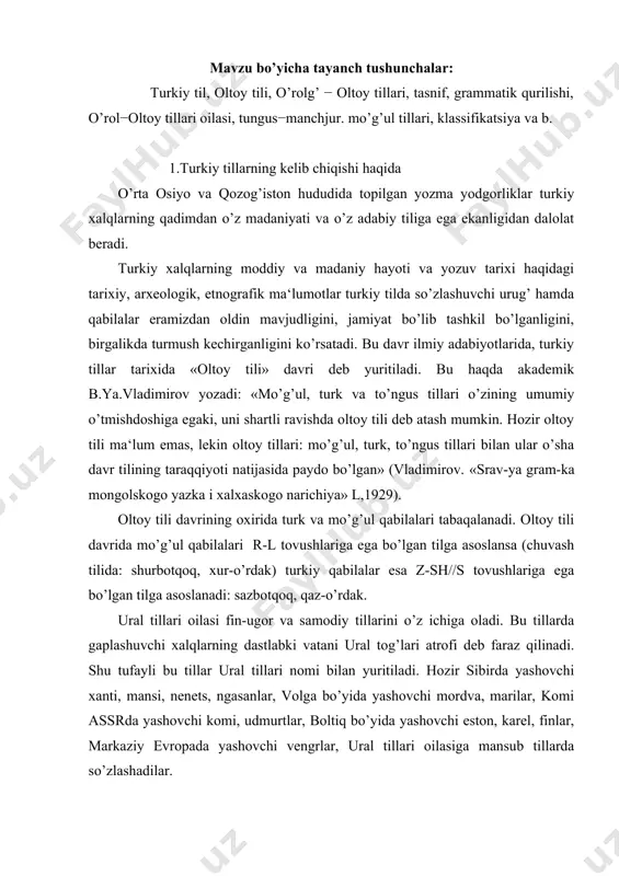 hi mordva, marilar, komi assrda yashovchi komi, udmurtlar, boltiq bo’yida yashovchi eston, karel, finlar, markaziy evropada yashovchi vengrlar, ural tillari oilasiga mansub tillarda so’zlashadilar. oltoy tillari ham uchta katta til gruppasini o’z ichiga oladi: turkiy, mo’g’ul, to’ngus-manjur tillari. bu tillarda hozir, asosan, osiyo qit‘asining sibir, mo’g’uliston, sharqiy-shimoliy, xitoy, o’rta osiyo, volga bo’yi, yaqin sharq, kavkaz territoriyalarida yashovchi xalqlar gaplashadilar. ural va oltoy tillari strukturasida anchagina o’xshashliklar bor. bular quyidagilar: bu tillar agglyutinativ tipdagi tillar bo’lib, ularda affiks va asos aniq chegaralanadi. o’zak so’z-formaga teng keladi. har bir grammatik ma‘noni boshqa-boshqa forma yasovchi affiks ifodalaydi. bu tillarning deyarli barchasida singarmonizm u yoki bu darajada mavjud. bu fonetik hodisa hind-evropa, hamit-semit kabi til oilalarida uchramaydi. qarashlilik maxsus grammatik kategoriya bilan ifoda etiladi. grammatik rod kategoriyasi mavjud emas. bir tipli turlanish xususiyatiga ega (ya‘ni ot, sifat, olmosh kabi so’z turkumlari turlanishda o’zaro farqlanishi bilan birgalikda bir turkumning ot turkumining) o’zida uch xil turlanish …