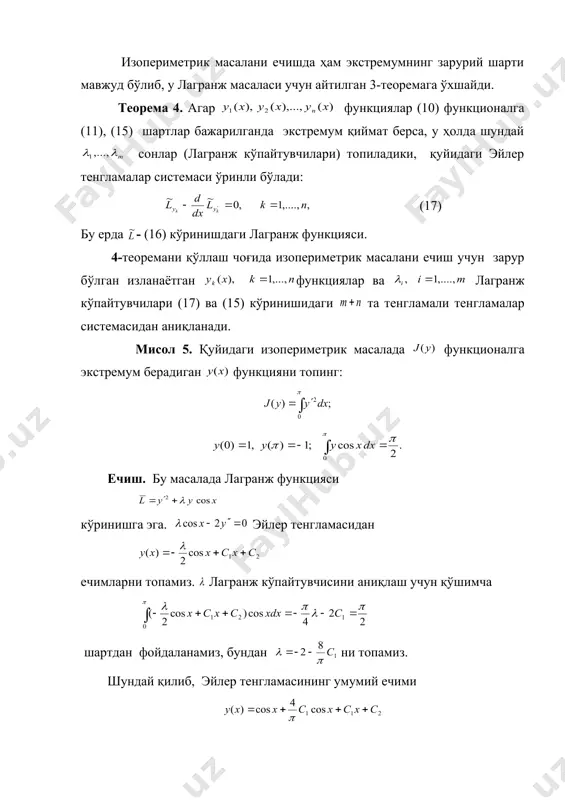 асалада функционал функцияларда экстремумга эришиши мумкин. изопериметрик масалалар. чегаравий шартлар ва (15) қўшимча шартлар бажарилганда (10) функционалнинг шартли экстремумини топиш масаласи изопериметрик масала дейилади. изоҳ. изопериметрик масалада, лагранж масаласидан фарқли ўлароқ, қўшимча шартларга тарзидаги шарт қўйилмайди. бундай масала учун лагранж функцияси (16) кўринишда бўлади, бу ерда , лагранж кўпайтувчилари бўлиб, улар ихтиёрий ҳақиқий сонлардир. изопериметрик масалани ечишда ҳам экстремумнинг зарурий шарти мавжуд бўлиб, у лагранж масаласи учун айтилган 3-теоремага ўхшайди. теорема 4. агар функциялар (10) функционалга (11), (15) шартлар бажарилганда экстремум қиймат берса, у ҳолда шундай сонлар (лагранж кўпайтувчилари) топиладики, қуйидаги эйлер тенгламалар системаси ўринли бўлади: (17) бу ерда - (16) кўринишдаги лагранж функцияси. 4-теоремани қўллаш чоғида изопериметрик масалани ечиш учун зарур бўлган изланаётган функциялар ва лагранж кўпайтувчилари (17) ва (15) кўринишидаги та тенгламали тенгламалар системасидан аниқланади. мисол 5. қуйидаги изопериметрик масалада функционалга экстремум берадиган функцияни топинг: ечиш. бу масалада лагранж функцияси кўринишга эга. эйлер тенгламасидан ечимларни топамиз. лагранж кўпайтувчисини …