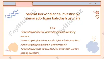 sanoat korxonalarida investiysiya samaradorligini baholash usullari — PPTX