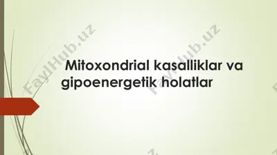 mitoxondrial kasalliklar va gipoenergetik holatlar — PDF