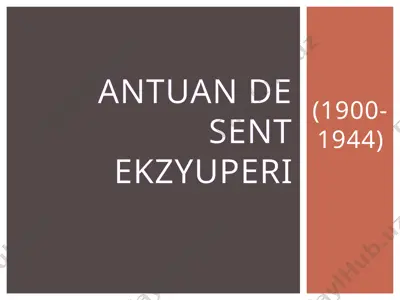 antuan de sent ekzyuperi — PPTX
