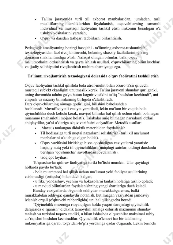 llik, mustaqillik va muloqot kabi shaxsiy o'zini o'zi shakllantirish asosida ta'lim faoliyati sub'ektiga aylanadi. muvaffaqiyatga erishish shartlari · rivojlantiruvchi ta'lim nazariyasining "o'quv faoliyati va uning predmeti" etakchi kontseptsiyalari asosida o'quv makonini tashkil etish; ta'lim maydonini g'oyadan - sinovdan - yakunlashga - qarorga - harakatga o'tish orqali o'quvchining yo'naltiruvchi faoliyati uchun makon sifatida qurish; · talabalarga mustaqil ravishda qo'yilgan o'quv vazifalarini hal qilish usullari va vositalarini erkin tanlash, faoliyat uchun "makon" tanlash imkoniyatini berish orqali ta'limni individuallashtirish uchun sharoit yaratish; · pedagogik amaliyotda interfaol texnologiyalardan faol foydalanish: samarali muloqot va loyiha faoliyati usullari, axborot kompyuter texnologiyalari; · “pedagogik menejer”ning yangi pedagogik lavozimini egallash; · ta'lim jarayonida turli xil axborot manbalaridan, jumladan, turli mualliflarning darsliklaridan foydalanish, o'quvchilarning samarali individual va mustaqil faoliyatini tashkil etish imkonini beradigan o'z uslubiy vositalarini yaratish; · o'quv va darsdan tashqari tadbirlarni birlashtirish. pedagogik amaliyotning hozirgi bosqichi - ta'limning axborot-tushuntirish texnologiyasidan faol rivojlantiruvchi, bolaning shaxsiy fazilatlarining keng doirasini …