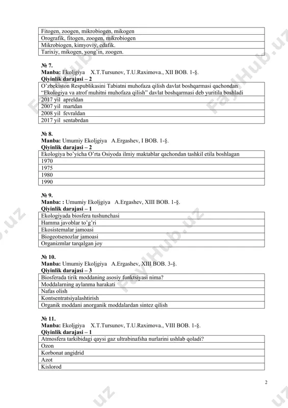 si hamma javoblar to’g’ri ekosistemalar jamoasi biogeotsenozlar jamoasi organizmlar tarqalgan joy № 10. manba: umumiy ekoljgiya a.ergashev, xiii bob. 3-§. qiyinlik darajasi – 3 biosferada tirik moddaning asosiy funktsiyasi nima? moddalarning aylanma harakati nafas olish kontsentratsiyalashtirish organik moddani anorganik moddalardan sintez qilish № 11. manba: ekoljgiya х.t.тursunov, т.u.raximova., viii bob. 1-§. qiyinlik darajasi – 1 atmosfera tarkibidagi qaysi gaz ultrabinafsha nurlarini ushlab qoladi? ozon korbonat angidrid azot kislorod № 12. manba: ekoljgiya х.t.тursunov, т.u.raximova., xi bob. 1-§. qiyinlik darajasi – 2 o’simliklarning hayotiy shakllari: daraxt, buta, chala buta, butacha o’t. bir, ikki va ko’p yillik o’tlar, daraxt, buta, chala buta, butacha. chala buta, daraxt, buta, o’t. № 13. manba: ekoljgiya х.t.тursunov, т.u.raximova., xi bob. 1-§. qiyinlik darajasi – 2 hayvonlarning hayotiy shakllari: suzuvchi, kovlovchi, quruqlikda, havoda, daraxtda yashovchilar. sakrovchi, yuguruvchi, o’rmalovchi xususiyatga ega bo’lganlar. suvda va quruqda yashovchilar. tuproqda, suvda yashovchilar, kovlovchi, yuguruvchi xususiyatga ega bo’lganlar. № 14. manba: ekoljgiya …