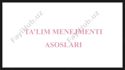 ta’lim menejmenti asoslari 2 — PPTX