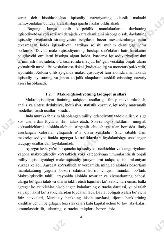 ий а.и. макроэкономика:учебник.- 10-е изд. , испр. и доп. – м.: юрайт-издат, 2015, 13 с. zarur deb hisoblashishsa iqtisodiy nazariyaning klassik maktabi namoyondalari bunday aralashishga qarshi fikrlar bildirishadi. bugungi kunga kelib ko‘pchilik mamlakatlarda davlatning iqtisodiyotdagi roli sezilarli darajada katta ekanligini hisobga olsak, davlatning iqtisodiy rivojlanish strategiyasini belgilash, bozor mexanizmlariga putur etkazmagan holda iqtisodiyotni tartibga solishi muhim ekanligiga iqror bo‘lamiz. davlat makroiqtisodiyotning boshqa sub’ektlari hatti-harakatini belgilovchi omillarni hisobga olgan holda, barqaror iqtisodiy rivojlanishni ta’minlash maqsadida, o‘z tasarrufida mavjud bo‘lgan vositalar orqali ularni yo‘naltirib turadi. bu vositalar esa fiskal (budjet-soliq) va monetar (pul-kredit) siyosatdir. xulosa qilib aytganda makroiqtisodiyot fani alohida mamlakatda iqtisodiy siyosatning va jahon xo‘jalik aloqalarini tashkil etishning nazariy asosi hisoblanadi. 1.2. makroiqtisodiyotning tadqiqot usullari makroiqtisodiyot fanining tadqiqot usullariga ilmiy mavhumlashish, analiz va sintez, deduksiya, induksiya, statistik kuzatuv, iqtisodiy matematik modellashtirish usullari kiradi. . juda murakkab tizim hisoblangan milliy iqtisodiyotni tadqiq qilish o‘ziga xos usullardan foydalanishni talab etadi. son-sanoqsiz faktlarni, minglab …