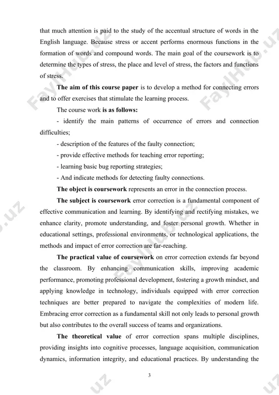 ching. the practical value of coursework on error correction extends far beyond the classroom. by enhancing communication skills, improving academic performance, promoting professional development, fostering a growth mindset, and applying knowledge in technology, individuals equipped with error correction techniques are better prepared to navigate the complexities of modern life. embracing error correction as a fundamental skill not only leads to personal growth but also contributes to the overall success of teams and organizations. the theoretical value of error correction spans multiple disciplines, providing insights into cognitive processes, language acquisition, communication dynamics, information integrity, and educational practices. by understanding the theoretical foundations of error correction, researchers, educators, and practitioners can develop more effective strategies for teaching, learning, and communication. coursework methods lessons are accompanied by complete original or revised worksheets and materials. the course document (structure ) consists of an introduction, there chapters, conclusion, glossary and references. 1. definition of errors …