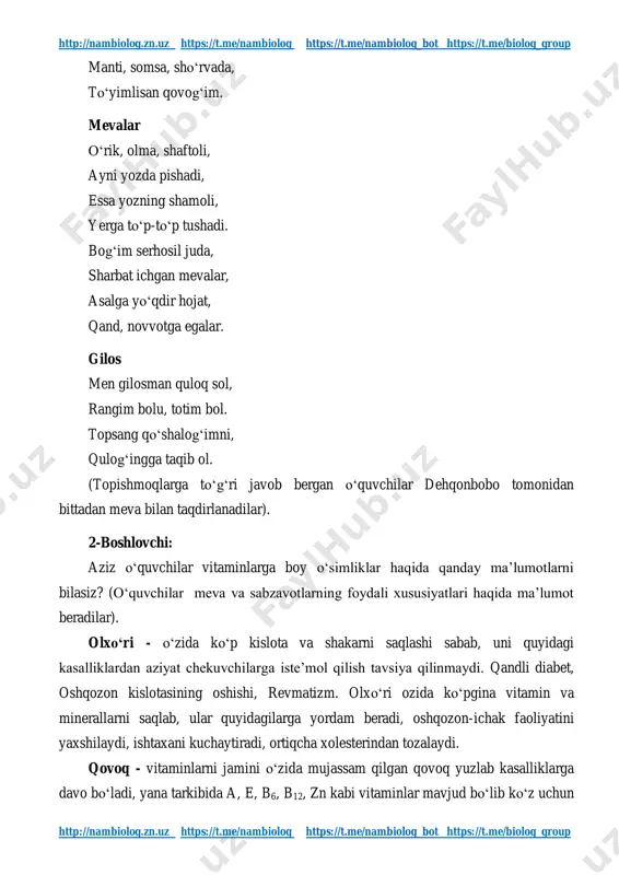 tps://t.me/biolog_group http://nambiolog.zn.uz/ https://t.me/nambiolog https://t.me/nambiolog_bot https://t.me/biolog_group http://nambiolog.zn.uz https://t.me/nambiolog https://t.me/nambiolog_bot https://t.me/biolog_group http://nambiolog.zn.uz https://t.me/nambiolog https://t.me/nambiolog_bot https://t.me/biolog_group tengsiz foydali mahsulot. qovoqni et qismi ishqorli moddalarga nihoyatda boy. shu sababli uni yuqori kislotali gastrit bilan og‘rigan bemorlarga tavsiya qilamiz. qovoqni xo‘p yesangiz, bu darddan tez xalos bo‘lishingiz aniq. pamidor - shu qadar foydali mahsulotki, unda serotonin manbai bo‘lib, xuddi shokaladdek u kayfiyatni ko‘taradi, moddalar almashinuvini normallashtiradi, yurak- qon tomirlar faoliyatini va ko‘rish qobiliyatini yaxshilaydi, tarkibida qand moddasi, turli xil vitaminlar, kaliy, kalsiy, magniy, fosfor, temir tuzlari bo‘lib, yurak xastaliklarini davolashda foyda beradi. anjir- dasturxonimiz ko‘rki sanalgan mevalardan biri anjir ham bir qator xastaliklarga davo ekan, tarkibida kalsiy miqdori ko‘pligi jihatdan apelsindan so‘ng turadi. anjir astma yo‘tal va shamollashni davolashda tavsiya etiladi. quritilgan anjirda mavjud omega-3, omega-6 va fitosterol kabi muhim yog‘ kislotalari xolesterinni kamaytirishda muhim ahamiyatga ega. gilos - mevasi o‘zining vitaminlarga boyligi bilan ajralib turadi. vujudimizda kechuvchi moddalar almashinuvi jarayonida muhim ahmiyatga ega bo‘lgan …