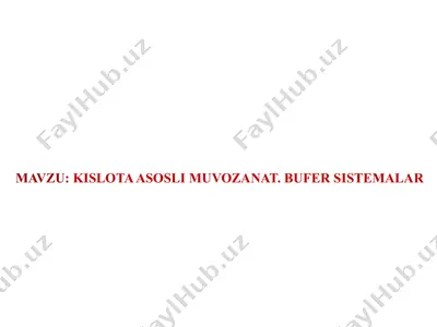 kislota-asosli muvozanat. bufer sistemalar — PDF