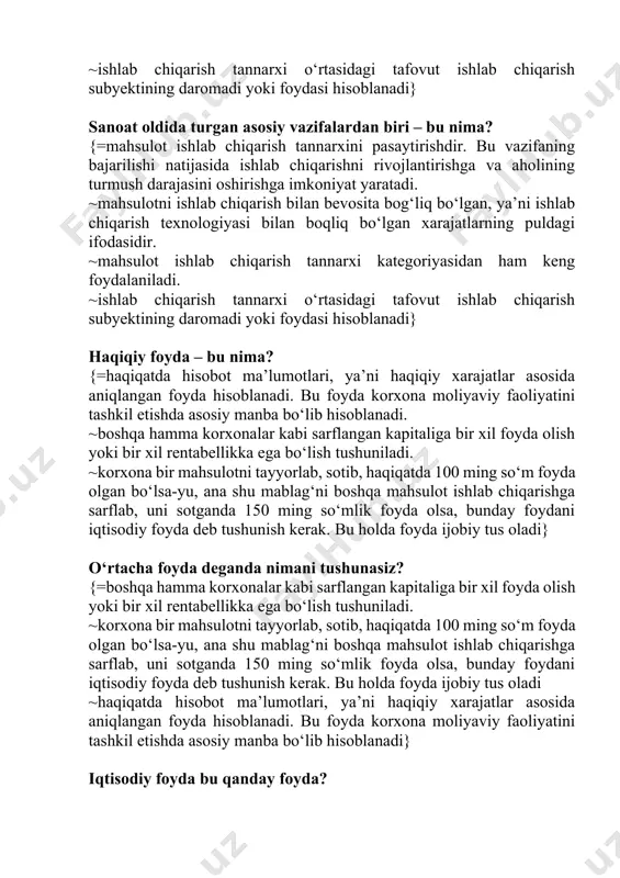 texnologiyasi bilan boqliq bo‘lgan xarajatlarning puldagi ifodasidir. ~mahsulot ishlab chiqarish tannarxi kategoriyasidan ham keng foydalaniladi. ~ishlab chiqarish tannarxi o‘rtasidagi tafovut ishlab chiqarish subyektining daromadi yoki foydasi hisoblanadi} haqiqiy foyda – bu nima? {=haqiqatda hisobot ma’lumotlari, ya’ni haqiqiy xarajatlar asosida aniqlangan foyda hisoblanadi. bu foyda korxona moliyaviy faoliyatini tashkil etishda asosiy manba bo‘lib hisoblanadi. ~boshqa hamma korxonalar kabi sarflangan kapitaliga bir xil foyda olish yoki bir xil rentabellikka ega bo‘lish tushuniladi. ~korxona bir mahsulotni tayyorlab, sotib, haqiqatda 100 ming so‘m foyda olgan bo‘lsa-yu, ana shu mablag‘ni boshqa mahsulot ishlab chiqarishga sarflab, uni sotganda 150 ming so‘mlik foyda olsa, bunday foydani iqtisodiy foyda deb tushunish kerak. bu holda foyda ijobiy tus oladi} o‘rtacha foyda deganda nimani tushunasiz? {=boshqa hamma korxonalar kabi sarflangan kapitaliga bir xil foyda olish yoki bir xil rentabellikka ega bo‘lish tushuniladi. ~korxona bir mahsulotni tayyorlab, sotib, haqiqatda 100 ming so‘m foyda olgan bo‘lsa-yu, ana shu mablag‘ni boshqa mahsulot ishlab …