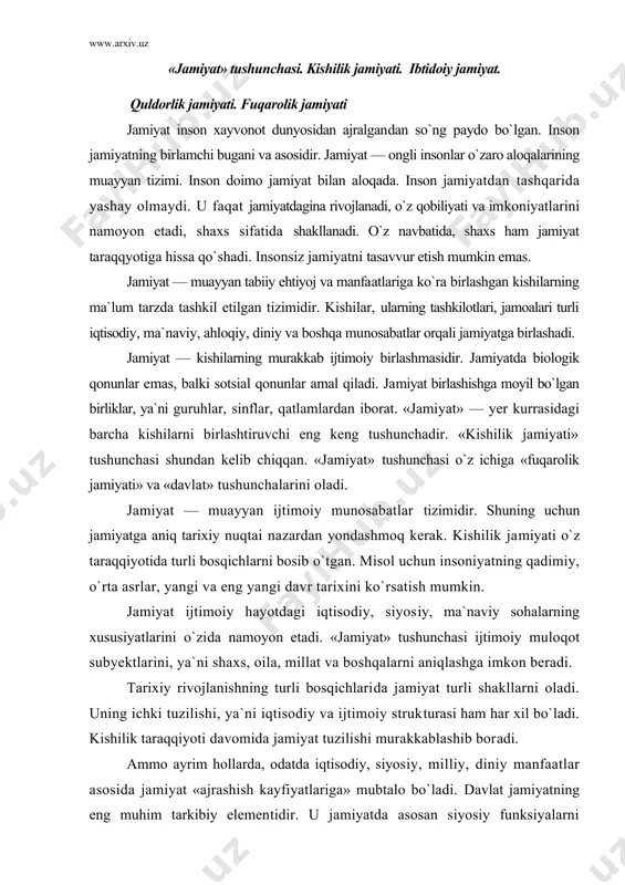 `zida namoyon etadi. «jamiyat» tushunchasi ijtimoiy muloqot subyektlarini, ya`ni shaxs, oila, millat va boshqalarni aniqlashga imkon beradi. tarixiy rivojlanishning turli bosqichlarida jamiyat turli shakllarni oladi. uning ichki tuzilishi, ya`ni iqtisodiy va ijtimoiy strukturasi ham har xil bо`ladi. kishilik taraqqiyoti davomida jamiyat tuzilishi murakkablashib boradi. ammo ayrim hollarda, odatda iqtisodiy, siyosiy, milliy, diniy manfaatlar asosida jamiyat «ajrashish kayfiyatlariga» mubtalo bо`ladi. davlat jamiyatning eng muhim tarkibiy elementidir. u jamiyatda asosan siyosiy funksiyalarni bajaradi. jamiyat bilan davlat aynan bir narsa emas. «jamiyat» tushunchasi «davlat» tushunchasidan keng. fuqarolik jamiyati — davlatning fuqarolaridan, ya`ni о`zaro о`zviyaloqadorlikda bо`lgan hamda ahloqiy, huquqiy va siyosiy madaniyatga ega kishilardan iborat jamiyatdir. fuqarolik jamiyati nafaqat davlatning majburlov kuchi bilan, balki uning a`zolari bо`lmish fuqarolarning о`zlari orqali ongli ravishda saqlab turiladigan va qat`iy tartib qaror topgan jamiyatdir. bunday jamiyat о`zini о`zi yuksak darajada tashkil etishi bilan ajralib turadi. fuqarolik jamiyatiga davlatning kuchli ta`siri talab etilmaydi. davlat bunday jamiyatning nazoratida bо`ladi, chunki …