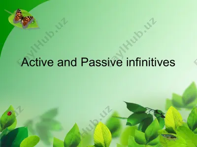 active and passive infinitives presentation — PPTX