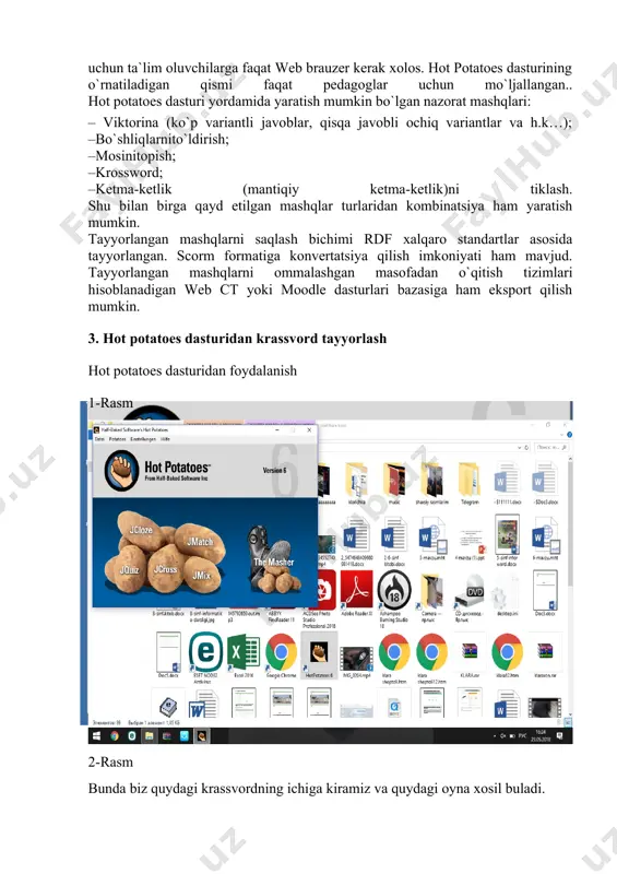 an o‘zgarib bormoqda. tekstografik axborotli mazmunga ega ta’lim majmualari o‘rniga ovoz, animatsiya, video imkoniyatiga ega, virtual laboratoriya amaliyotlari, qidirish va ekspert tizimlari moduli hamda ichki dasturiy-didaktik algoritmlar, talaba — pedagog — o‘quv materiali o‘zaro munosabati orqali amalga oshiriluvchi multimediyali va interaktiv komplekslar kirib keldi. xulosa qilib aytganda, elektron o‘quv-metodik majmualar o‘qitish jarayonini o‘qitishning boshqa shakllari, jumladan, innovatsion pedagogik texnologiyalar hamda masofaviy ta’lim texnologiyalari bilan tashkil etishda o‘z dolzarbli​gini yo‘qotmaydi, balki ta’lim istiqbollarini ta’minlashda yanada katta e’tiborni talab etadi. multimediali o’quv vosita uchun tayyorlangan krossvord hot potatoes 6 dasturidan foydalanib bajarildi. bu krossvord “axborot tizimlarining unumdorligi” fanining ma’ruzalar matni asosida 10 savol orqali tuzib chiqildi. biz bu tuzilgan krossvordni brauzerlar orqali ochish imkoniyatiga ega o’lamiz. krossvordni tuzib chiqish uchun hot potatoes 6 dasturini kompyuterga o’rnatib olamiz va sichqonchaning chap tugmasini dastur yorlig’i ustiga ikki marta tez-tez bosish orqali kiramiz. natijada bizga quyidagi ko’rinishdagi oyna hosil bo’ladi:.pedagogga dasturchi yordamisiz html bichimda interaktiv …