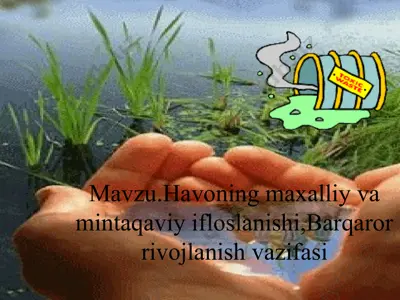 ifloslanish va atrof-muhit — PPTX