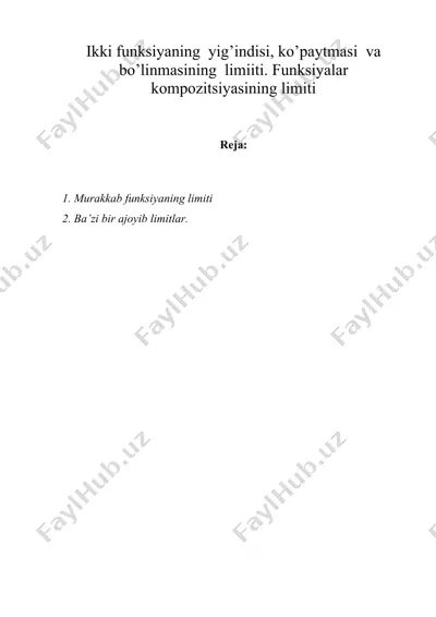 ikki funksiyaning yig’indisi, ko’paytmasi va bo’linmasining limiiti. — DOC