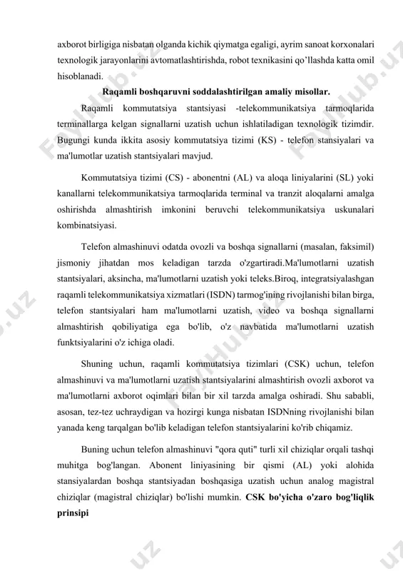 ri mavjud. kommutatsiya tizimi (cs) - abonentni (al) va aloqa liniyalarini (sl) yoki kanallarni telekommunikatsiya tarmoqlarida terminal va tranzit aloqalarni amalga oshirishda almashtirish imkonini beruvchi telekommunikatsiya uskunalari kombinatsiyasi. telefon almashinuvi odatda ovozli va boshqa signallarni (masalan, faksimil) jismoniy jihatdan mos keladigan tarzda o'zgartiradi.ma'lumotlarni uzatish stantsiyalari, aksincha, ma'lumotlarni uzatish yoki teleks.biroq, integratsiyalashgan raqamli telekommunikatsiya xizmatlari (isdn) tarmog'ining rivojlanishi bilan birga, telefon stantsiyalari ham ma'lumotlarni uzatish, video va boshqa signallarni almashtirish qobiliyatiga ega bo'lib, o'z navbatida ma'lumotlarni uzatish funktsiyalarini o'z ichiga oladi. shuning uchun, raqamli kommutatsiya tizimlari (csk) uchun, telefon almashinuvi va ma'lumotlarni uzatish stantsiyalarini almashtirish ovozli axborot va ma'lumotlarni axborot oqimlari bilan bir xil tarzda amalga oshiradi. shu sababli, asosan, tez-tez uchraydigan va hozirgi kunga nisbatan isdnning rivojlanishi bilan yanada keng tarqalgan bo'lib keladigan telefon stantsiyalarini ko'rib chiqamiz. buning uchun telefon almashinuvi "qora quti" turli xil chiziqlar orqali tashqi muhitga bog'langan. abonent liniyasining bir qismi (al) yoki alohida stansiyalardan boshqa stantsiyadan …