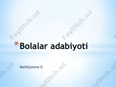 bolalar adabiyoti — PPTX