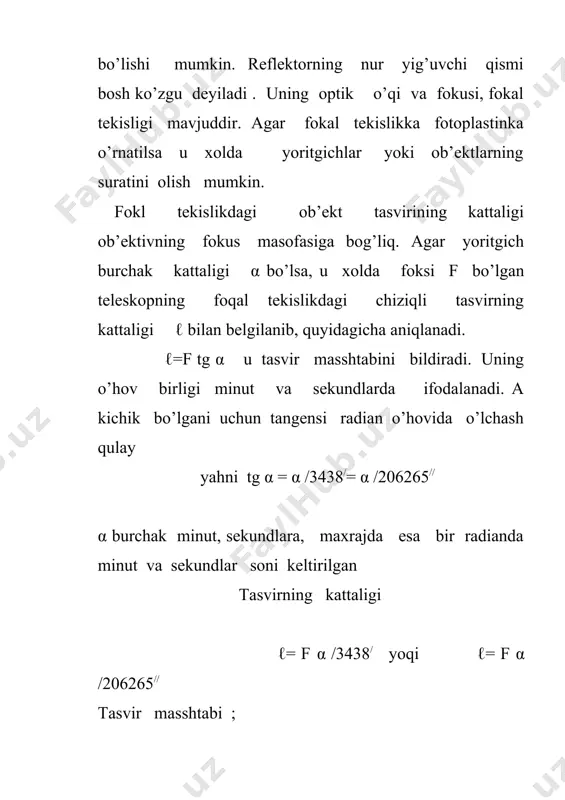 = 12m,1 oddiy kuz 3000 ta yulduzni kura olsa maktab teleskopi orqali 200000 ta yulduzni kurish mumkin. vizualh kuzatishlarga muljallangan teleskopga oqulyar kuyiladi. oqulyar teleskopning kattalashtirishini kuchaytiradi yahni n=f/f = d/d bu erda f - oqulyarning fokus masofasi, d- oqulyar diametri u kuz korachigining diametriga δ teng bo’lishi maqsadga muofikdir. demak f qancha kichik bo’lsa , uning kattalashtirishi shuncha katta bo’ladi. teleskop ikkita yonma-yon yoritkichni ajratish kobilyatiga e’ga va uni ajratish kuchi deyiladi. yorug’lik to’lqinlari ob’ektivning chegarasida og’di va difrakuiya xodisasi kuzatiladi. uning natijasida teleskopning fokal tekisligida difraksion xalqalar xosil bo’ladi. bu difrakuion xalqa radiusi α =1,22 λ/d orqali aniqlanadi. λ =5500å α 11=14/d(sm) agar ikki manba orasidagi burchak masofasi a dan kichik bo’lsa ularni bir-biridan ajratib bo’lmaydi. ko’z uchun α =11,d=0,5m bo’lgan teleskop uchun α α =0,423 d=1m α = 0,412 d=5m α =011,03. fotografik usuldan foydalanilganda teleskopning optik kuvvati aloxida axamiyatga e’ga. yulduzning chegaraviy qiymati m2≈ 4m+ 5ℓg …
