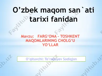 farg‘ona – toshkent maqomlarining cholg‘u yo‘llari — PPTX