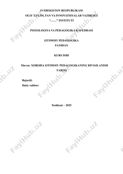 kurs ishi "xorijda ijtimoiy pedagogikaning rivojlanish tarixi" — DOCX