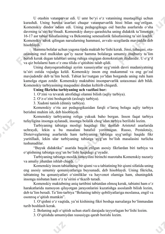 lib, bu kurashda ishtirok etdi. “chex qardoshlar” jamoasi o‘z safiga chex xalqining ozodligi va mustahkamligi uchun kurashib kelayotgan vatanparvarlarni birlashtirdi. chex xalqining ozodligi uchun kurash evropa xalqllari feodalizmga qarshi olib borilayotgan kurashning bir qismi edi. chex qardoshlari cherkovning diniy marosimlarini bajarishdan voz kechdilar, dvoryanlarga qarshi kurashdilar hamma bolalarga ijtimoiy ta’lim berishni amalga oshirdilar, kambag‘al oilalarga yordam berdi. komenskiy 12 yoshda etim qolib, muhtojliklarni boshidan kechirdi. “chex qardoshlari” jamoasi ochgan maktabda boshlang‘ich ta’lim oldi, 1608-1610 yillarda lotin maktabida o‘qidi. jamoa hisobidan germaniyada o‘qishga yuborildi. komenskiy xerborin va gaydelberg universitetlarida ta’lim oldi. u “hamma narsalar ensiklopediyasi” nomli ensiklopediyani yozishga kirishdi. u shu yillarda ona-tilining to‘liq lug‘ati - “chex tili xazinasi”ni tuza boshladi va ratkening didaktik ideallari bilan tanishdi. komenskiy 1614 yilda vataniga qaytdi va premerovadagi maktabiga o‘qituvchilik qildi. u 1616 yilda “chex qardoshlari” jamoasiga boshliq qilib saylandi. 1618-21 yillarda jamoa tomonidan ochilgan maktabda boshchilik qildi. u maktabda ishlash jarayonida o‘qitish metodlarini takomillashtirishga …
