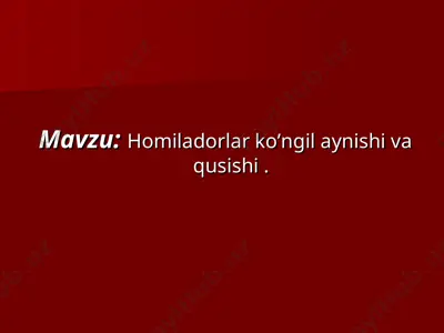 homiladorlar ko’ngil aynishi va qusishi . — PPT