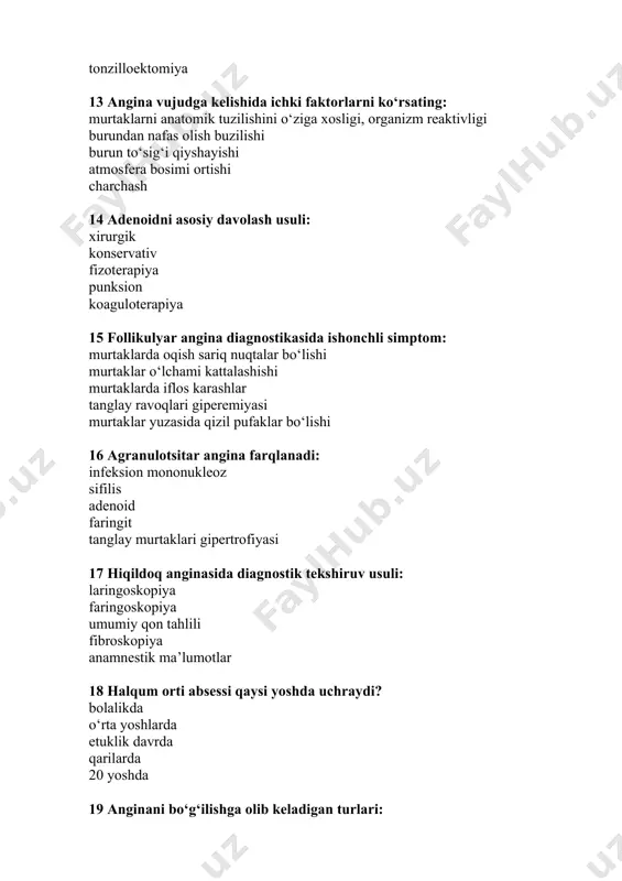 ya halqum shilliq qavatiga burushtiruvchi suyuqlik surkash ishqorli yog‘li izolyasiya dieta ufo 26 tanglay murtaklari gipertrofiyasi o’zgarishlar(hammasidan tashqari) tez-tez yo‘tal nafas olish qiyinlashishi yutinish qiyinlashishi ko‘krak yoshidagi bolalarda so‘rish qiyinlashishi manqalik 27 angina zararlanish yo‘llari (hammasidan tashqari) preparatlarni parenteral yuborish havo-tomchi alimentar autoinfeksiya immun sistemasini pasayishi 28 angina qo‘zg‘atuvchisi (hammasidan tashqari) kox tayoqchasi virus adenovirus streptokokk stafillokokk 29 atrofik faringitda bemor shikoyati hamma javoblar to‘g‘ri halqum qurishi og‘izdan hid kelishi tomoqda og‘riq yutinganda og‘riq 30 atrofik faringitni davolash taktikasi (hammasidan tashqari) tonzilektomiya lyugol bilan artish yog‘li ingalyasiya fizioterapiya dieta 31 halqum shilliq qavati tarqalgan giperimiyasi qaysi kasalliklarga xarakterli: o‘tkir faringit kataral angina lakunar angina simanovskiy-vensen anginasi bo‘g‘iz difteriyasi 32 quyida ko‘rsatilgan anginani qaysi turlarida murtaklarda qoplam (nalyot) kuzatilmaydi: kataral lakunar follikulyar difteriya simanovskiy-vensen anginasi 33 tanglay murtaklari nekrotik o‘zgarish qaysilarida kuzatilmaydi: gripp agronulotsitoz alimentar-toksik allergiya leykoz infeksion mononukleoz 34 yarali nekrotik angina simanovskiy-vensan anginasini qaysi bakteriyalar simbiozi keltirib chiqaradi? veretenosimon …