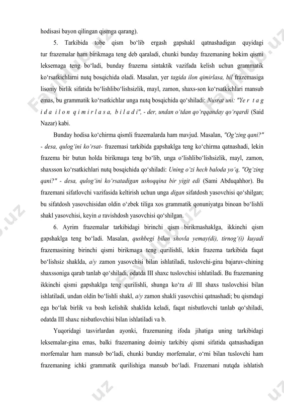 adigan ushoqqina bir yigit edi (sami abduqahhor). bu frazemani sifatlovchi vazifasida keltirish uchun unga ­digan sifatdosh yasovchisi qo‘shilgan; bu sifatdosh yasovchisidan oldin o‘zbek tiliga xos grammatik qonuniyatga binoan bo‘lishli shakl yasovchisi, keyin ­a ravishdosh yasovchisi qo‘shilgan. 6. ayrim frazemalar tarkibidagi birinchi qism birikmashaklga, ikkinchi qism gapshaklga teng bo‘ladi. masalan, qushbegi bilan shovla yemay(di), tirnog‘(i) kuyadi frazemasining birinchi qismi birikmaga teng qurilishli, lekin frazema tarkibida faqat bo‘lishsiz shaklda, ­a/­y zamon yasovchisi bilan ishlatiladi, tuslovchi-gina bajaruv-chining shaxs­soniga qarab tanlab qo‘shiladi, odatda iii shaxc tuslovchisi ishlatiladi. bu frazemaning ikkinchi qismi gapshaklga teng qurilishli, shunga ko‘ra ­di iii shaxs tuslovchisi bilan ishlatiladi, undan oldin bo‘lishli shakl, ­a/­y zamon shakli yasovchisi qatnashadi; bu qismdagi ega bo‘lak birlik va bosh kelishik shaklida keladi, faqat nisbatlovchi tanlab qo‘shiladi, odatda iii shaxc nisbatlovchisi bilan ishlatiladi va b. yuqoridagi tasvirlardan ayonki, frazemaning ifoda jihatiga uning tarkibidagi leksemalar-gina emas, balki frazemaning doimiy tarkibiy qismi sifatida qatnashadigan morfemalar ham mansub bo‘ladi, …