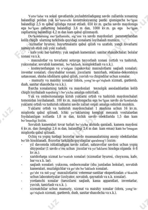 sosida qabul qilinadi. loyihalanishiga qarab savdo, umumiy ovqatlanish va kommunal xizmat muassasaslari binolari bir qavatli, kam qavatli (2-3 qavat), ko„p qavatli va aralash qavatli tarzda loyihalanadi va qurilishi amalga oshiriladi. savdo, umumiy ovqatlanish va kommunal xizmat muassasaslari binolarining hajmiy-rejaviy yechimlari. savdo mussasalari asosiy chakana savdo obketi bo„lib do„konlar xizmat ko„rsatadi. har qanday savdo funksiyasini bajaruvchi do„konlarda quyidagi xonalar loyihalanishi lozim: savdo zali, yukxona yoki omborxonalar, yordamchi maydonlar yoki xonalar, mamuriyat va xizmatchilar uchun xonalar, texnik xonalar. chakana savdo do„konlari sotuv maydonlaridan kelib chiqib (kv.m), buyurtmalarni bajaruvchi do„konlar esa - bir kunda bajariladigan buyurtmalar sonidan kelib chiqib loyihalanadi. do„konlar mo„ljallanishi bo„yicha guruhlanadi: oziq-ovqat va nooziq-ovqat mahsulotlarini maxsulotlarini sotuvchi; maxsus tovarlarni sotuvchi (tovar guruhlari bo„yicha); oziq-ovqat va shunga o„xshash maxsulotlarni sotuvchi universal assortimentli; nooziq-ovqat va shunga o„xshash maxsulotlarni sotuvchi universal; do„konlarning savdo zallari maxsulotlar va tovarlarga istemolchilarning bemalol yaqinlashishlari uchun sharoit yaratilgan holda loyihalanadi. savdo do„konlarining maydonlari qoida bo„yicha 30 kv.m. dan …