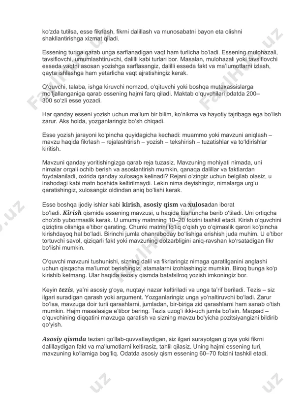 a ega bo‘lish zarur. aks holda, yozganlaringiz bo‘sh chiqadi. esse yozish jarayoni ko‘pincha quyidagicha kechadi: muammo yoki mavzuni aniqlash – mavzu haqida fikrlash – rejalashtirish – yozish – tekshirish – tuzatishlar va to‘ldirishlar kiritish. mavzuni qanday yoritishingizga qarab reja tuzasiz. mavzuning mohiyati nimada, uni nimalar orqali ochib berish va asoslantirish mumkin, qanaqa dalillar va faktlardan foydalaniladi, oxirida qanday xulosaga kelinadi? rejani o‘zingiz uchun belgilab olasiz, u inshodagi kabi matn boshida keltirilmaydi. lekin nima deyishingiz, nimalarga urg‘u qaratishingiz, xulosangiz oldindan aniq bo‘lishi kerak. esse boshqa ijodiy ishlar kabi kirish, asosiy qism va xulosadan iborat bo‘ladi. kirish qismida essening mavzusi, u haqida tushuncha berib o‘tiladi. uni ortiqcha cho‘zib yubormaslik kerak. u umumiy matnning 10–20 foizini tashkil etadi. kirish o‘quvchini qiziqtira olishiga e’tibor qarating. chunki matnni to‘liq o‘qish yo o‘qimaslik qarori ko‘pincha kirishdayoq hal bo‘ladi. birinchi jumla ohanraboday bo‘lishiga erishish juda muhim. u e’tibor tortuvchi savol, qiziqarli fakt yoki mavzuning dolzarbligini aniq-ravshan ko‘rsatadigan …